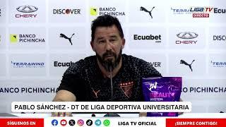   RUEDA DE PRENSA LDU - DT PABLO SÁNCHEZ Y MADISON JULIO