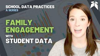 Family Engagement Framework: How to Share Data with Parents, Families, and Students