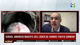 Inteligencia Israelí anuncia muerte del líder de Hamás Yahya Sinwar| El Show del Mediodía