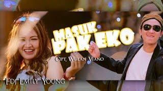 FDJ Emily Young - Masuk Pak Eko [OFFICIAL]