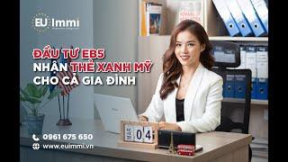 ĐẦU TƯ ĐỊNH CƯ MỸ EB 5, CƠ HỘI NHẬN THẺ XANH AN TOÀN VỚI MỨC  ĐẦU TƯ 500,000$