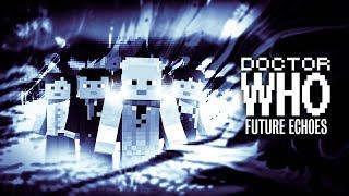 Future Echoes | 61 Years Minisode | Minecraft Doctor Who