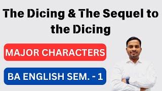  The Dicing and Sequel to Dicing || All Important Characters || BA English Semester-1|| Chandan Sir