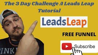 The 3 Day Challenge A Leads Leap Tutorial