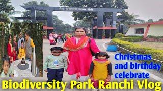 Biodiversity Park Ranchi/ Christmas and birthday celebrate /Vlogging / biodiversity park tour.