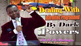 Dealing With Infirmity Programmed By Dark Power  Dr  D K Olukoya