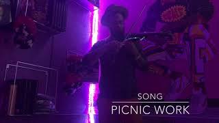 "Picnic Work" - Featuring PhearNone & DJ Masai