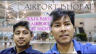 AIRPORT BHOPAL# VISITING BHOPAL AIRPORT AT NIGHT# RAJA BHOJ AIRPORT BHOPAL