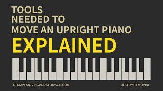 Tools Needed to Move an Upright Piano Explained - Professional Piano Mover Training