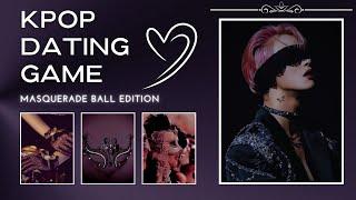 KPOP DATING GAME [MASQUERADE BALL EDITION]