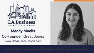 15. Maddy Moelis LA Business Podcast