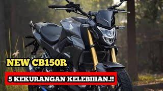 5 KEKURANGAN & KELEBIHAN ALL NEW HONDA CB150R STREETFIRE.‼️