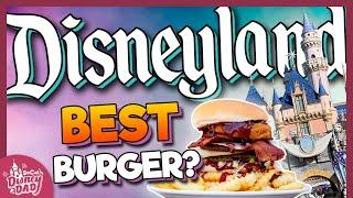 Searching for the BEST BURGER at Disneyland