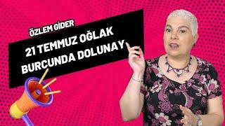 21 Temmuz Oğlak Burcunda Dolunay #astroloji