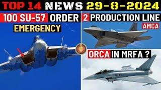 Indian Defence Updates : 100 Su-57 Order,AMCA Two Production Lines,ORCA Under MRFA,New SSBN Cleared