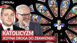 KATOLICYZM JEDYNĄ DROGĄ DO ZBAWIENIA?