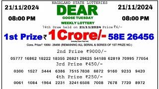  Evening 08:00 P.M. Dear Nagaland State Live Lottery Result Today ll Date-21/11/2024 ll