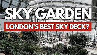 INSIDE LONDON SKY GARDEN: All you need to know before going!