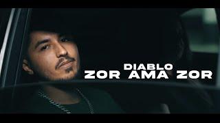 Diablo - Zor ama zor (prod. by BobyPurakal)