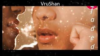 Vrushika Shantanu//Vrushan vm//Where r u now...Faded.