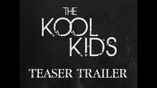 The Kool Kids (2023) Psychological Thriller Movie Trailer