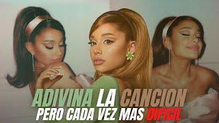 ADIVINA LA CANCIÓN DE ARIANA GRANDE PERO CADA VEZ ES MÁS DIFÍCIL  • GUESS THE SONG ARIANA GRANDE