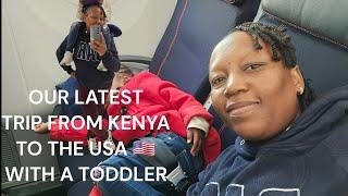 OUR LATEST TRIP FROM KENYA TO THE USA WITH A TODDLER