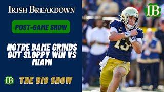 Notre Dame Post-Game: Irish Grind Out Sloppy Win Over Miami