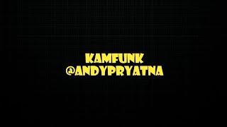 KAMFUNK (@andypryatna)