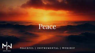 Peace | Soaking Worship Music Into Heavenly Sounds // Instrumental Soaking Worship