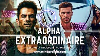 ALPHA EXTRAORDINAIRE  Ultimate Matrix Disruptor | Become A Trailblazing Maverick | Subliminal |8hz