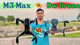 M3 Max Drone Vs DW Drone Honest Head-to-Head Comparison | M3 Max Drone Vs Dw Drone Camera Compersion