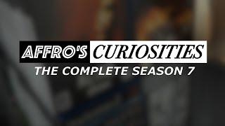 Affro's Curiosities - The Complete Season 7