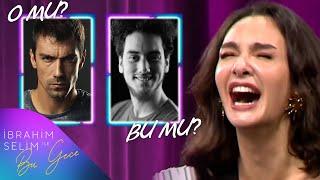 Birce Akalay ile "O Mu Bu Mu?"   | İbrahim Selim ile Bu Gece