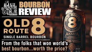 Old Route 8 Single Barrel Bourbon Review!