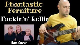 Phantastic Ferniture - Fuckin' n' Rollin - Bass Cover (with Fender Precision AS S1)