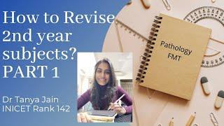 How to revise 2nd year subjects? (Part 1)