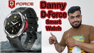 Unboxing the Mind-Blowing Danny D-Force Smart Watch 2023