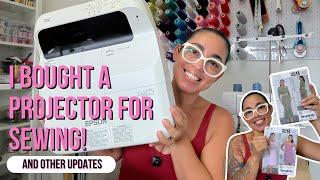 I Bought A Projector For Sewing! & Other Updates