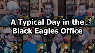 A Typical Day in the Black Eagles Office