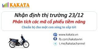 Nhận định thị trường tuần 23/12 - 27/12 | Phân tích các mã cổ phiếu tiềm năng | Khánh Blade