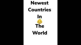 Newest countries in the world