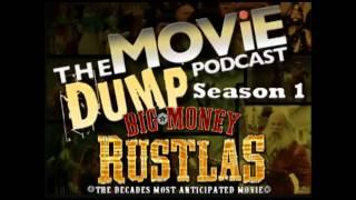 The Movie Dump Podcast Ep.12 - Big Money Rustlas