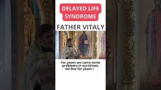 Postponed Life Syndrome / Priest Vitaly Kuzmin