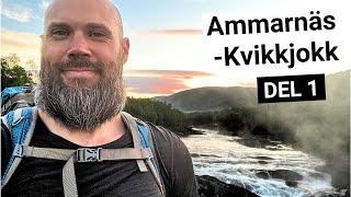 KUNGSLEDEN - Fjällvandring från Ammarnäs till Kvikkjokk DEL 1/10 [DAG 1: Ammarnäs-Rävfallet]