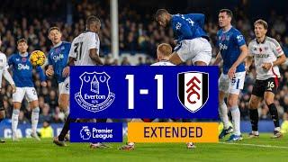 EXTENDED HIGHLIGHTS: EVERTON 1-1 FULHAM