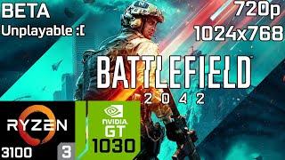 Battlefield 2042 on GT 1030 | 720p 1024x768 - Low Settings | Ryzen 3 3100