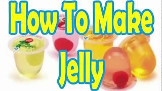 How To Make Jelly ( Business ) ( Recipe )