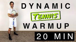 20 Minute Dynamic Tennis Warmup