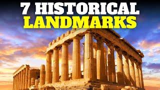 Top 7 Famous Historical Landmarks in the World Every Traveler Should Visit